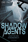 Buchcover Shadow Agents, Band 1: Schatten der Vergangenheit