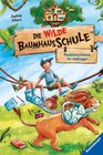 Buchcover Die wilde Baumhausschule, Band 1: Raubtierzähmen für Anfänger