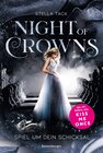 Buchcover Night of Crowns, Band 1: Spiel um dein Schicksal (Epische Dark-Academia-Romantasy von SPIEGEL-Bestsellerautorin Stella T