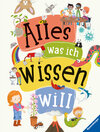 Buchcover Alles was ich wissen will - ein Lexikon für Kinder ab 5 Jahren (Ravensburger Lexika)