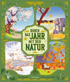 Buchcover Durch das Jahr mit der Natur - eine spannende Reise durch die Jahreszeiten zu Tieren und Pflanzen rund um den Globus