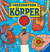 Buchcover Faszination Köper - Körpersachbuch für Kinder ab 7 Jahren mit magischer Lupe