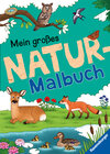 Buchcover Ravensburger Mein großes Natur-Malbuch - heimische Waldtiere, Meerestiere, Vögel und Pflanzen zum Ausmalen und spannende
