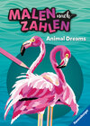 Buchcover Ravensburger Malen nach Zahlen Animal Dreams - 32 Motive abgestimmt auf Buntstiftsets mit 24 Farben (Stifte nicht enthal