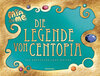 Buchcover Mia and me: Die Legende von Centopia