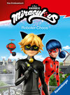 Buchcover Miraculous: Roboter-Chaos - Erstlesebuch ab 7 Jahren - 2. Klasse