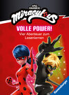 Buchcover Miraculous - Volle Power! Vier Abenteuer zum Lesenlernen