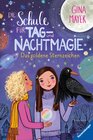 Buchcover Die Schule für Tag- und Nachtmagie, Band 3: Das goldene Sternzeichen