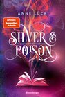 Buchcover Silver & Poison, Band 2: Die Essenz der Erinnerung (SPIEGEL-Bestseller)