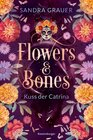 Buchcover Flowers & Bones, Band 2: Kuss der Catrina