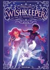 Buchcover Wishkeeper, Band 1: Das Land der verborgenen Wünsche (Wunschwesen-Fantasy von der Mitternachtskatzen-Autorin für Kinder 