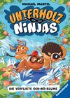 Buchcover Unterholz-Ninjas, Band 3: Die verflixte Och-nö-Blume