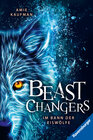 Buchcover Beast Changers, Band 1: Im Bann der Eiswölfe (spannende Tierwandler-Fantasy ab 10 Jahren)