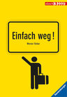 Buchcover Einfach weg!