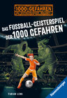 Buchcover Das Fußball-Geisterspiel der 1000 Gefahren