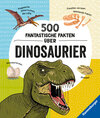 Buchcover 500 fantastische Fakten über Dinosaurier - Ein spannendes Dinosaurierbuch für Kinder ab 6 Jahren voller Dino-Wissen