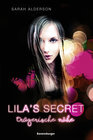 Buchcover Lila's Secret, Band 1: Trügerische Nähe