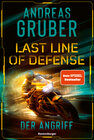 Buchcover Last Line of Defense, Band 1: Der Angriff. Die neue Action-Thriller-Reihe von Nr. 1 SPIEGEL-Bestsellerautor Andreas Grub