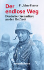Buchcover Der endlose Weg - Deutsche Grenadiere an der Ostfront