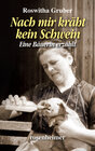 Buchcover Nach mir kräht kein Schwein - Eine Bäuerin erzählt