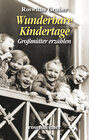 Buchcover Wunderbare Kindertage - Großmütter erzählen