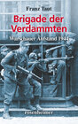 Buchcover Brigade der Verdammten - Warschauer Aufstand 1944