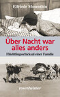 Buchcover Über Nacht war alles anders - Flüchtlingsschicksal einer Familie