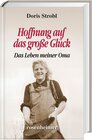 Buchcover Hoffnung auf das große Glück. Doris Strobl