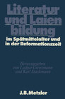 Buchcover Literatur und Laienbildung im Spätmittelalter und in der Reformationszeit