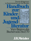 Buchcover Handbuch zur Kinder- und Jugendliteratur. Vom Beginn des Buchdrucks bis 1570