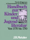 Buchcover Handbuch zur Kinder- und Jugendliteratur. Von 1570 bis 1750