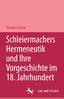 Buchcover Schleiermachers Hermeneutik und ihre Vorgeschichte im 18. Jahrhundert