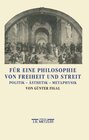Buchcover Für eine Philosophie von Freiheit und Streit