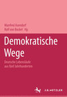 Buchcover Demokratische Wege. Deutsche Lebensläufe aus fünf Jahrhunderten