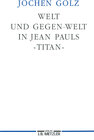Buchcover Welt und Gegen-Welt in Jean Pauls "Titan"