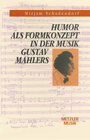 Buchcover Humor als Formkonzept in der Musik Gustav Mahlers