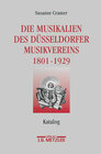 Buchcover Die Musikalien des Düsseldorfer Musikvereins (1801-1929)