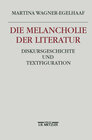 Buchcover Die Melancholie der Literatur