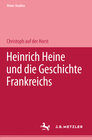 Buchcover Heinrich Heine und die Geschichte Frankreichs