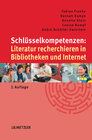 Buchcover Schlüsselkompetenzen: Literatur recherchieren in Bibliotheken und Internet