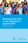 Buchcover Deutschunterricht in der Migrationsgesellschaft