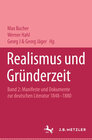 Buchcover Realismus und Gründerzeit, Band 2: Manifeste und Dokumente