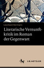 Buchcover Literarische Vernunftkritik im Roman der Gegenwart