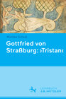 Buchcover Gottfried von Straßburg: 'Tristan'