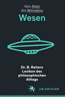 Buchcover Dr. B. Reiters Lexikon des philosophischen Alltags: Wesen