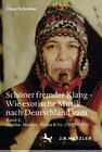 Buchcover Schöner fremder Klang – Wie exotische Musik nach Deutschland kam