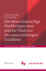 Buchcover Der deutschsprachige Nachkriegsroman und die Tradition des unzuverlässigen Erzählens