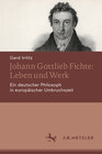 Buchcover Johann Gottlieb Fichte: Leben und Werk