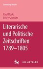 Buchcover Literarische und politische Zeitschriften (1789-1805)