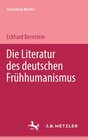 Buchcover Die Literatur des deutschen Frühhumanismus